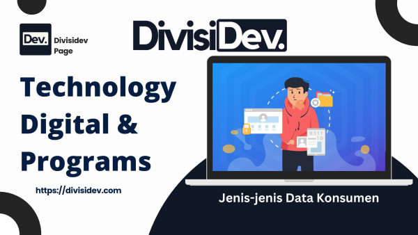 Jenis-jenis Data Konsumen Yang Sering Dimanfaatkan Pemilik Bisnis